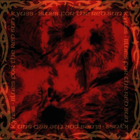 Kyuss-BlueForTheRedSun