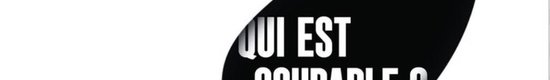 qui est coupable